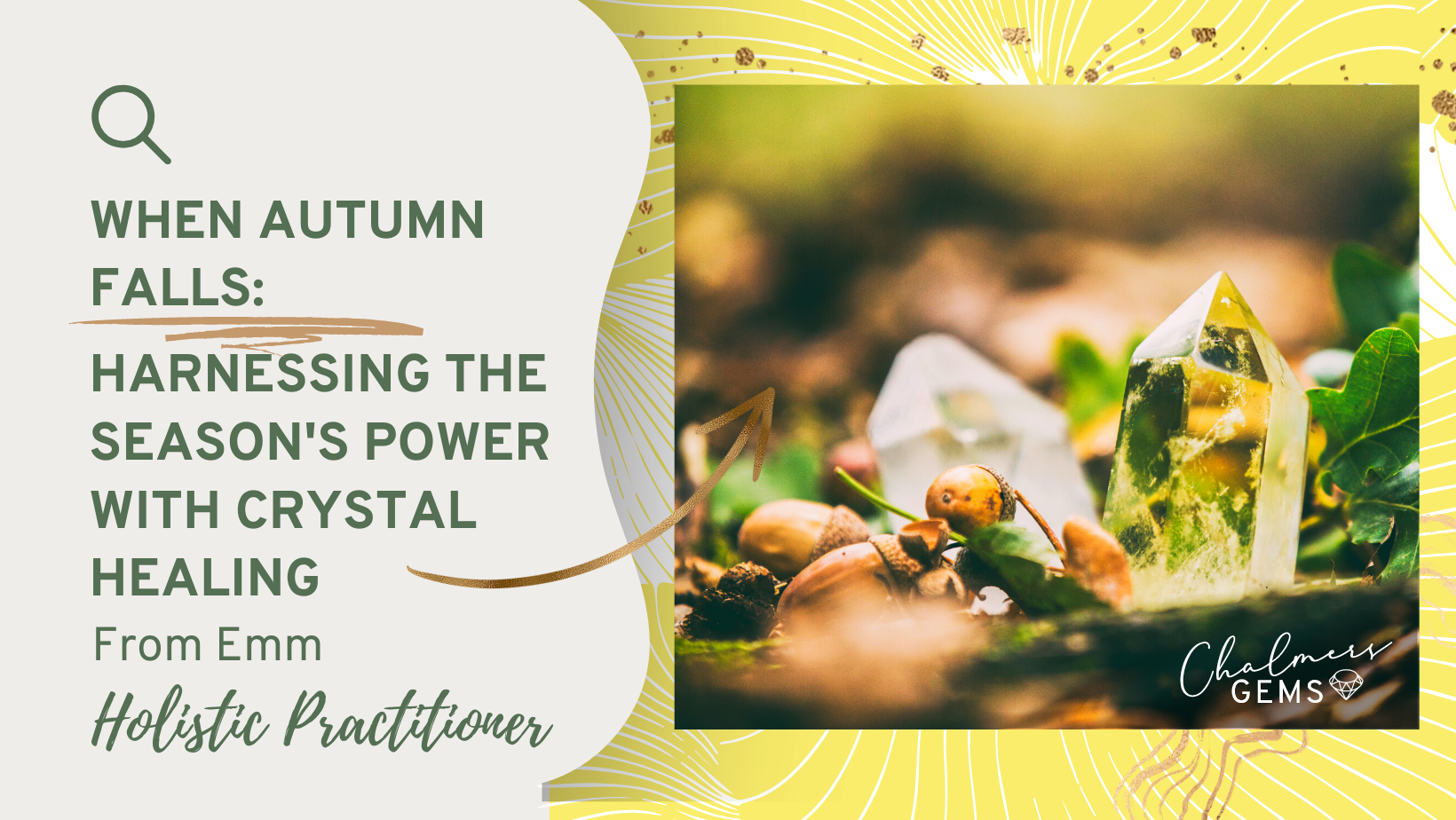 When Autumn Falls: harnessing the season’s power with Crystal Healing