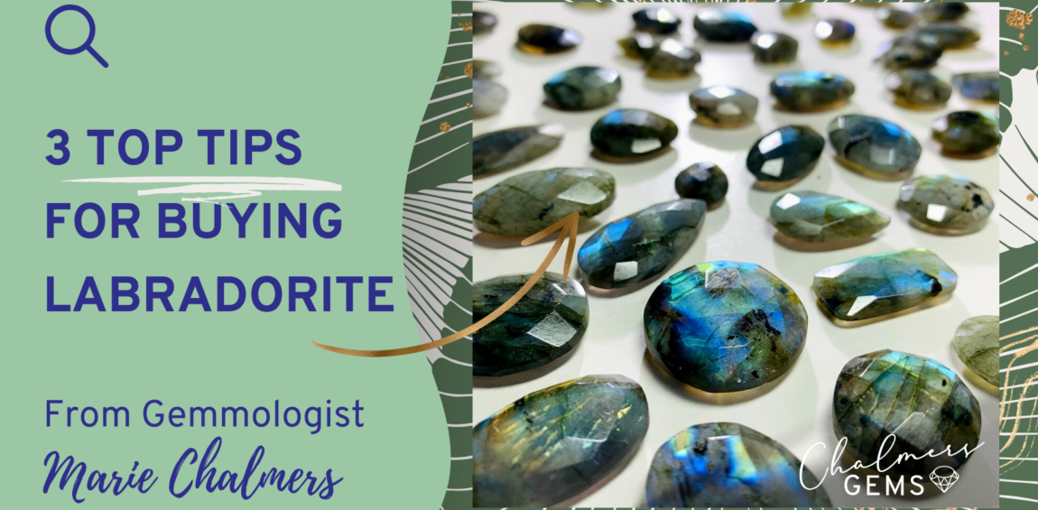 3 Top Tips From a Gemmologist to Consider When Purchasing Labradorite