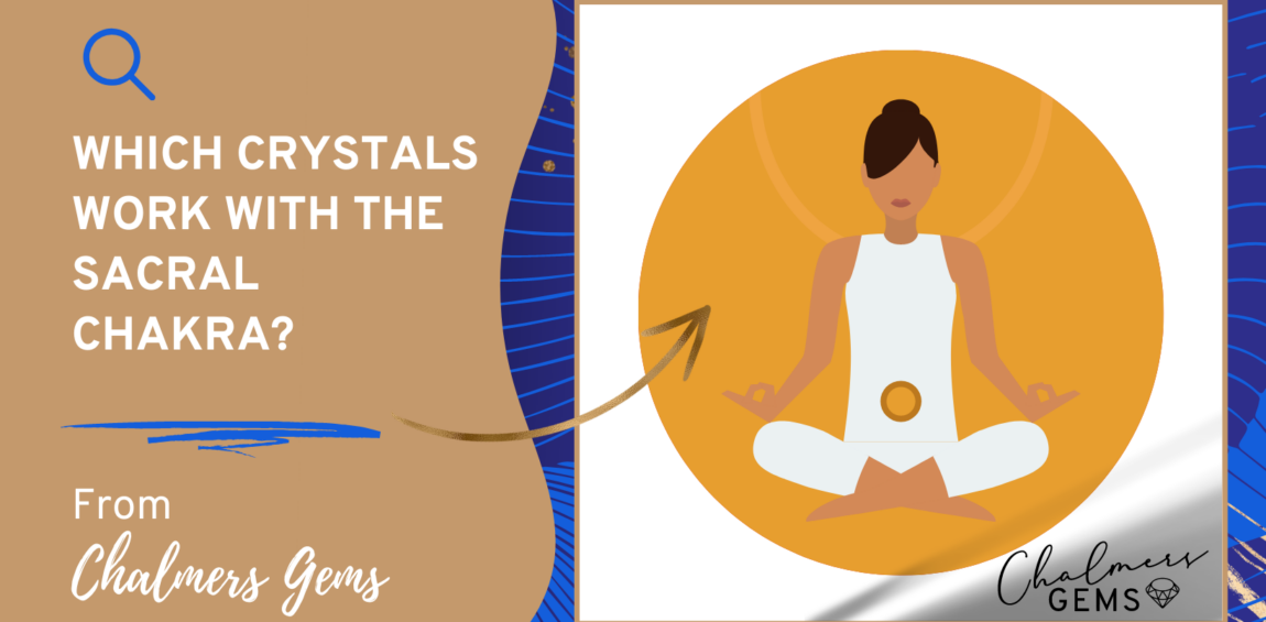 Which Crystals Work with the Sacral Chakra
