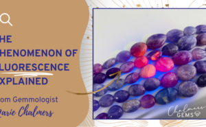 Fluorescence | Gemmology Lesson With Marie Chalmers