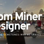 Why We Travel: From Miner to Designer